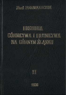 Historia Górnictwa i Hutnictwa na Górnym Śląsku