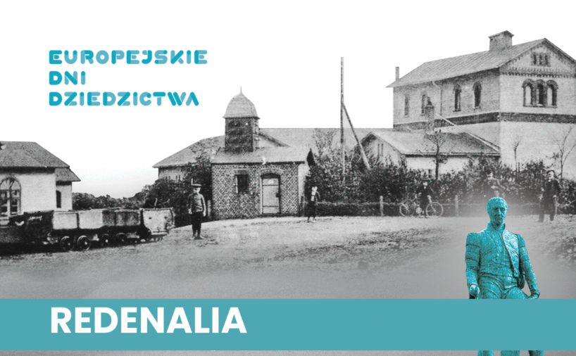 Plakat wydarzenia Redenalia w ramach Europejskich Dni Dziedzictwa 2025 – zabytkowy szyb Graf Reden w Rybniku oraz postać Friedricha von Redena, pioniera górnictwa na Śląsku.